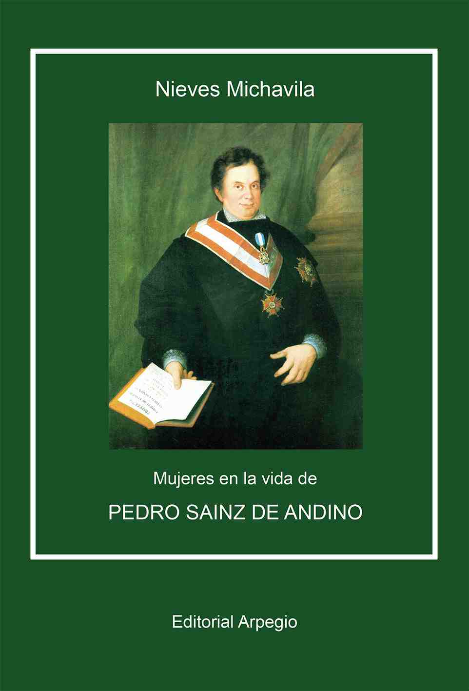 mujeres-en-la-vida-de-pedro-sainz-de-andino Estanter&iacute;a de historia | Editorial Arpegio